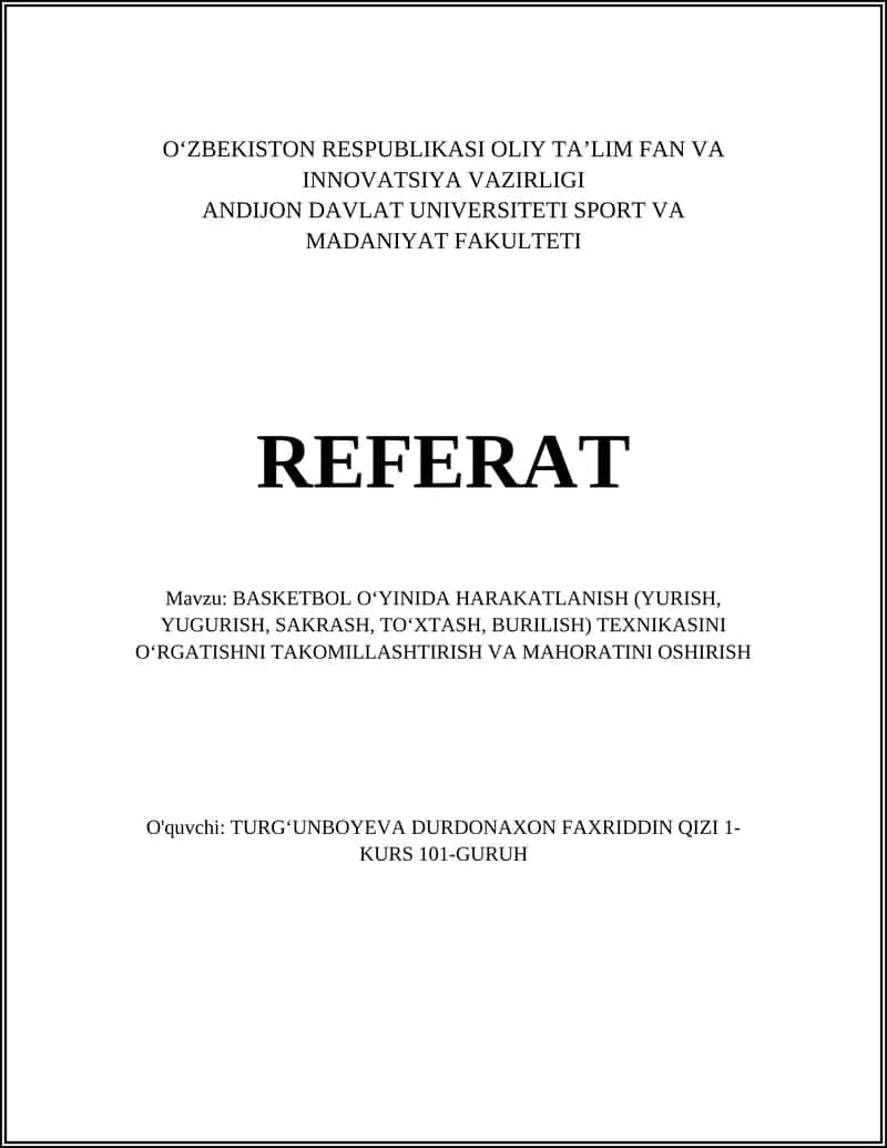 BASKETBOL OʻYINIDA HARAKATLANISH (YURISH, YUGURISH, SAKRASH, TOʻXTASH, BURILISH) TEXNIKASINI OʻRGATISHNI TAKOMILLASHTIRISH VA MAHORATINI OSHIRISH 1