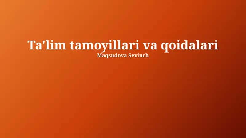 Ta'lim tamoyillari va qoidalari 1