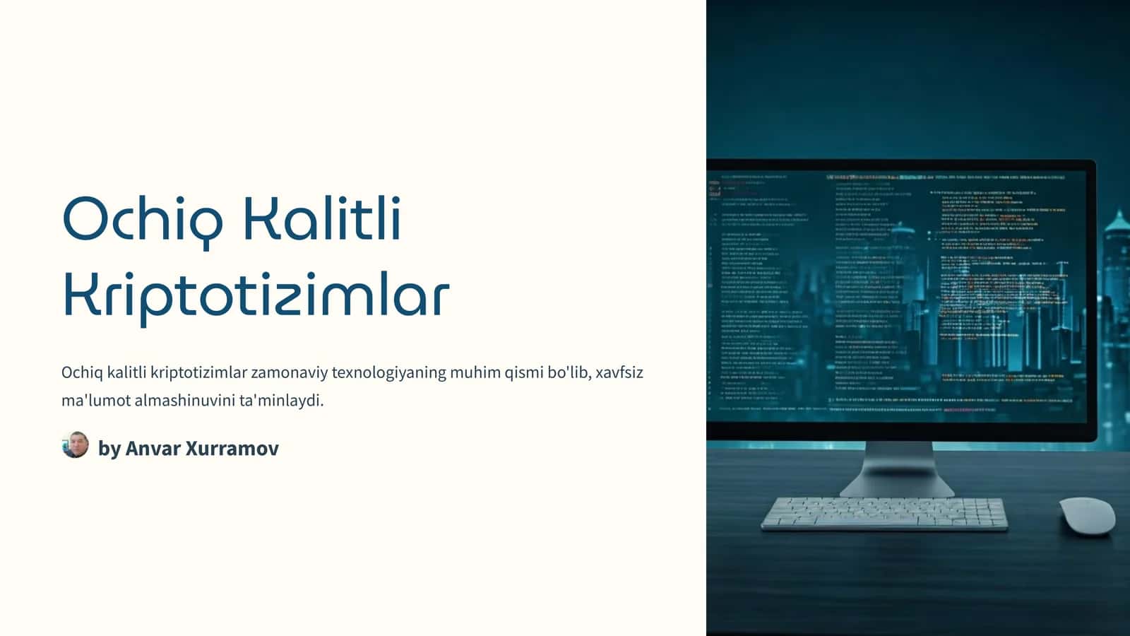 Ochiq Kalitli Kriptotizimlar 1