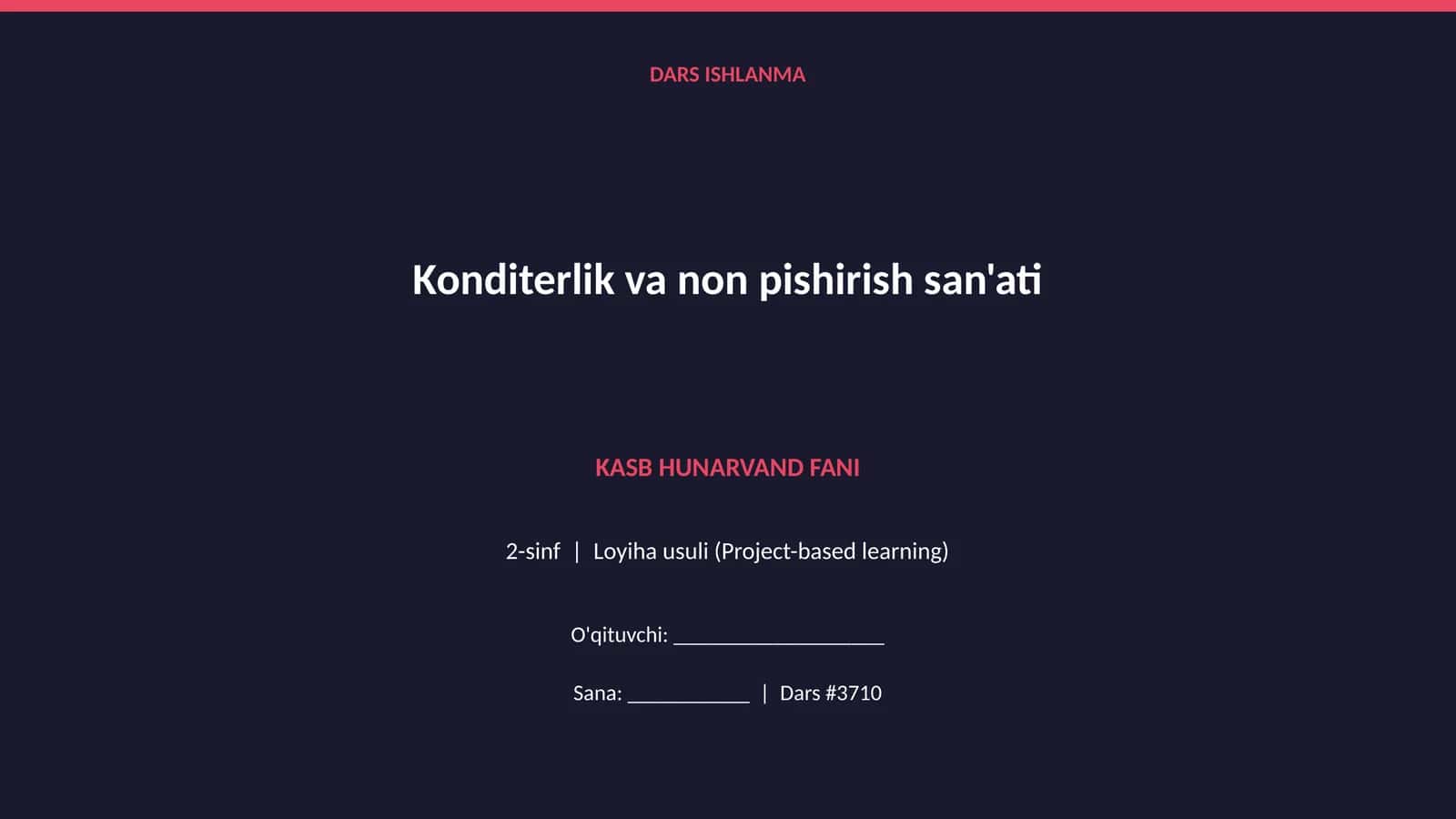 Konditerlik va non pishirish san'ati DARS ISHLANMA 1