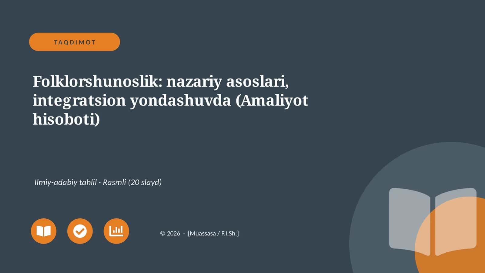 Folklorshunoslik: nazariy asoslari, integratsion yondashuvda (Amaliyot hisoboti) 1