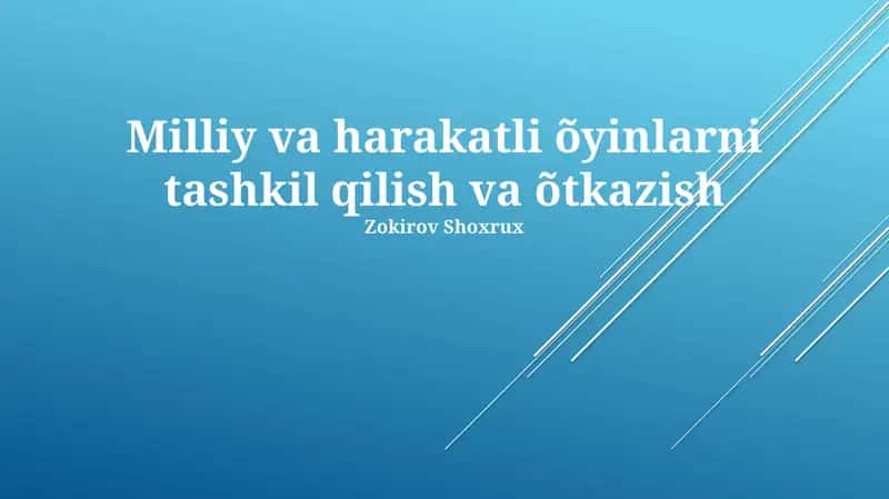 Milliy va harakatli õyinlarni tashkil qilish va õtkazish 1