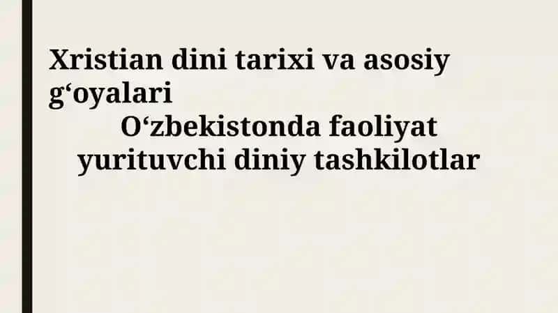 Xristian dini tarixi va asosiy g‘oyalari 1