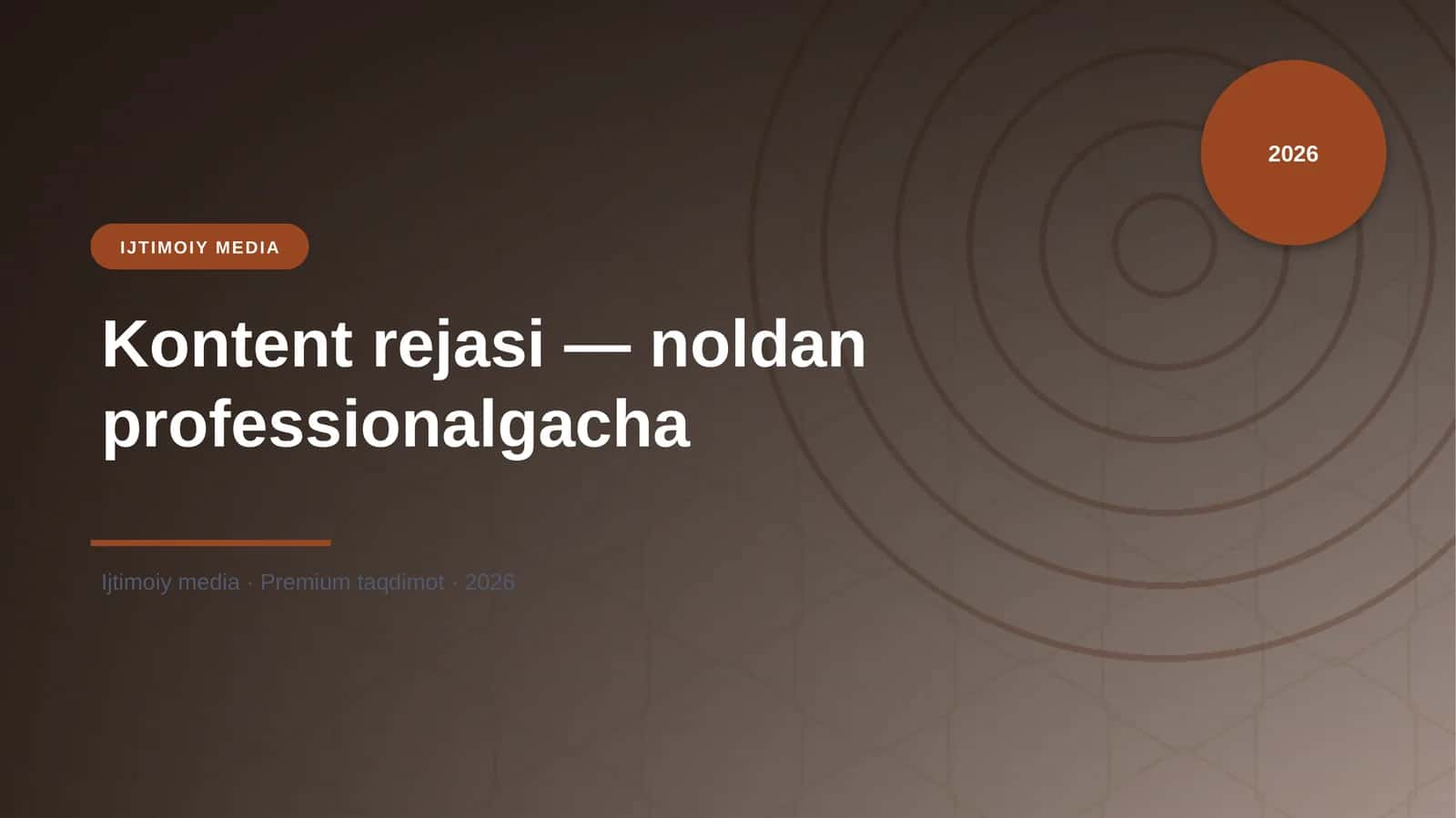 Kontent rejasi — noldan professionalgacha 1