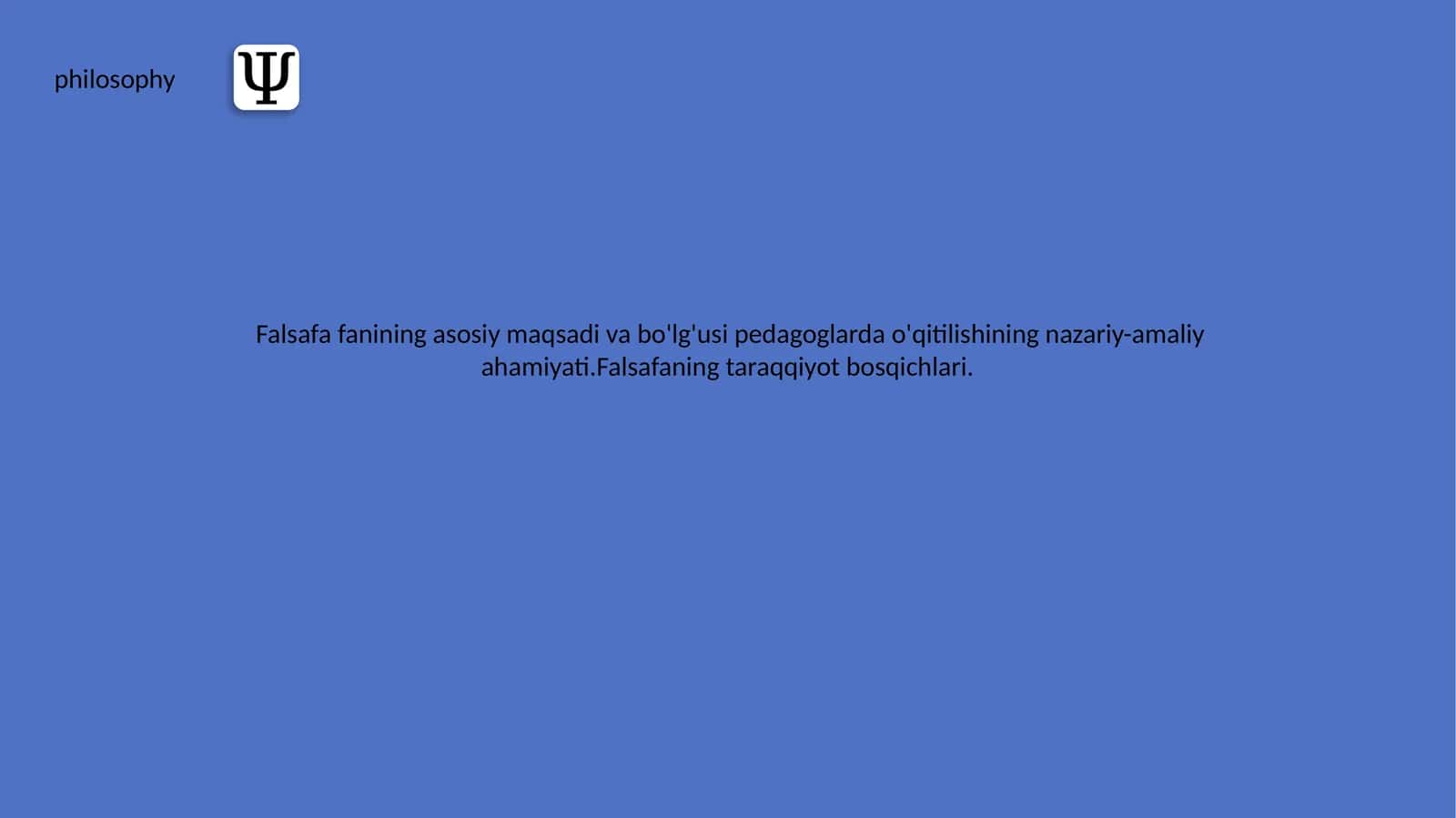 Falsafa fanining asosiy maqsadi va bo'lg'usi pedagoglarda o'qitilishining nazariy-amaliy ahamiyati 1