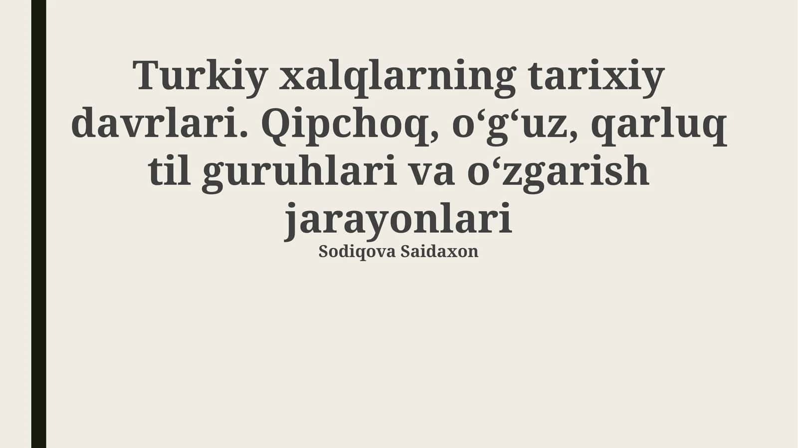 Turkiy xalqlarning tarixiy davrlari 1