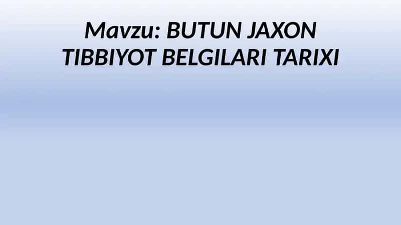 BUTUN JAXON TIBBIYOT BELGILARI TARIXI 1