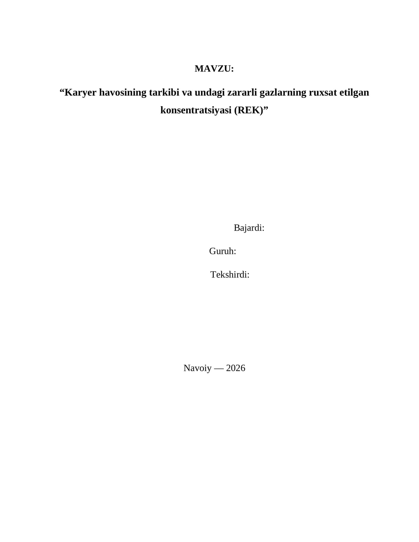 Karyer havosining tarkibi va undagi zararli gazlarning ruxsat etilgan konsentratsiyasi (REK) 1
