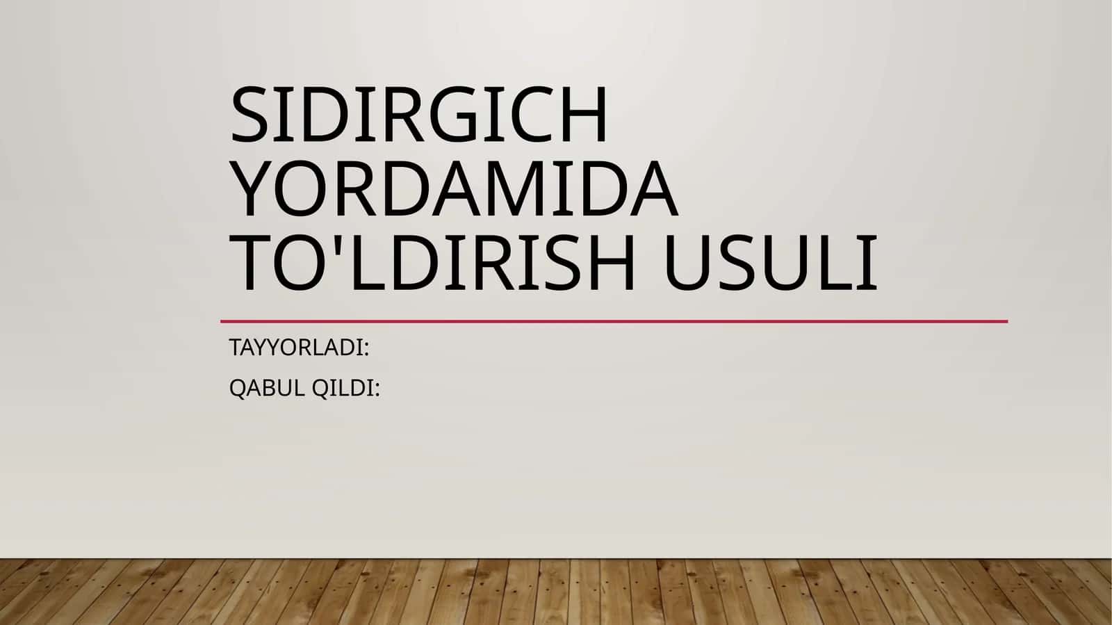 Sidirgich Yordamida To'ldirish Usuli 1