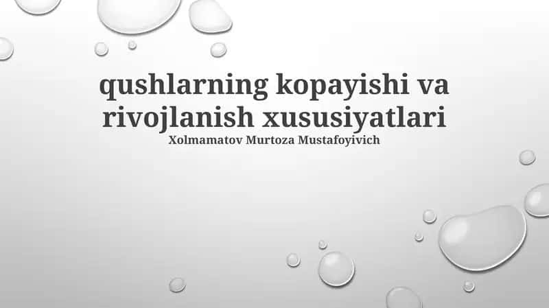 qushlarning kopayishi va rivojlanish xususiyatlari 1
