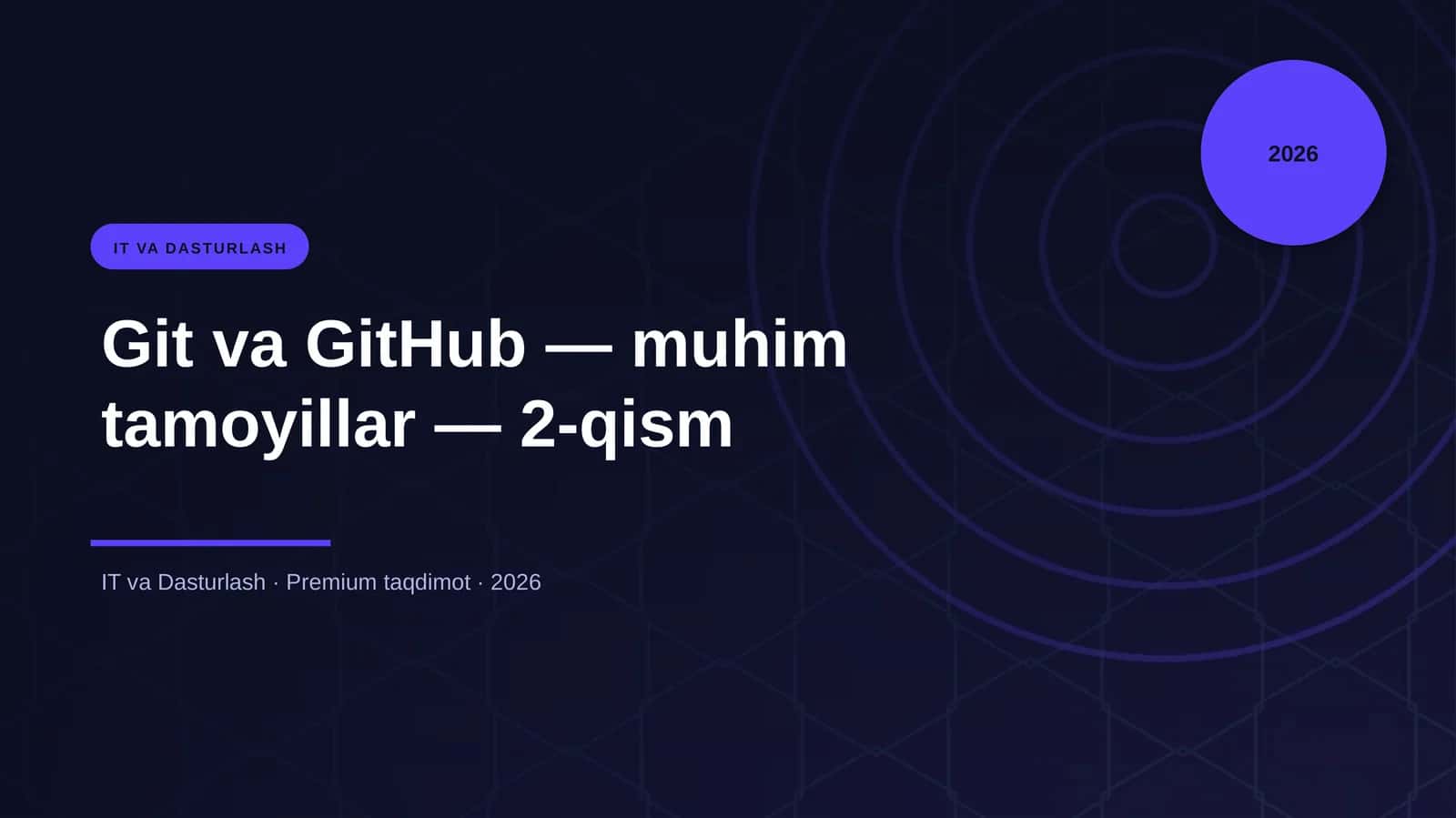 Git va GitHub — muhim tamoyillar — 2-qism 1