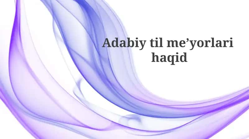 Adabiytilmeʼyorlarihaqid 1