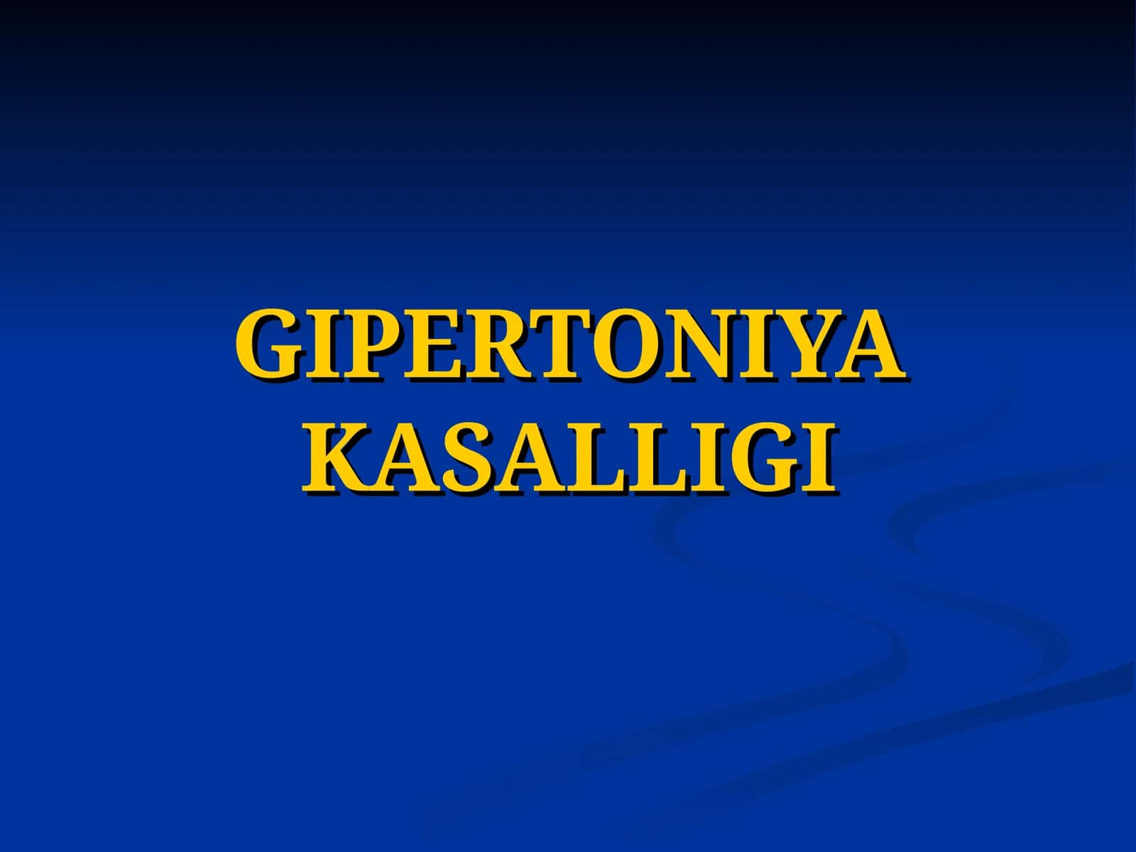 GIPERTONIYAKASALLIGI 1
