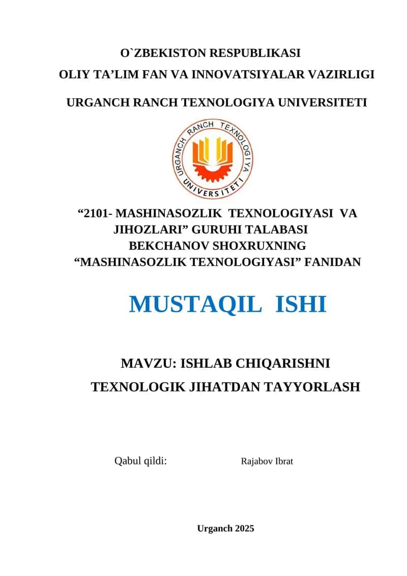 ISHLAB CHIQARISHNI TEXNOLOGIK JIHATDAN TAYYORLASH 1