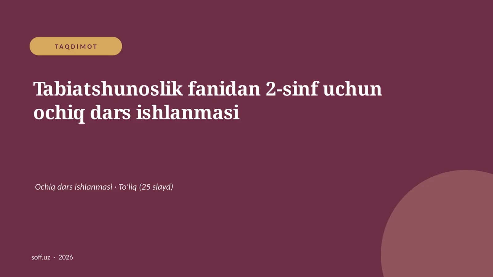 Tabiatshunoslik fanidan 2-sinf uchun ochiq dars ishlanmasi 1