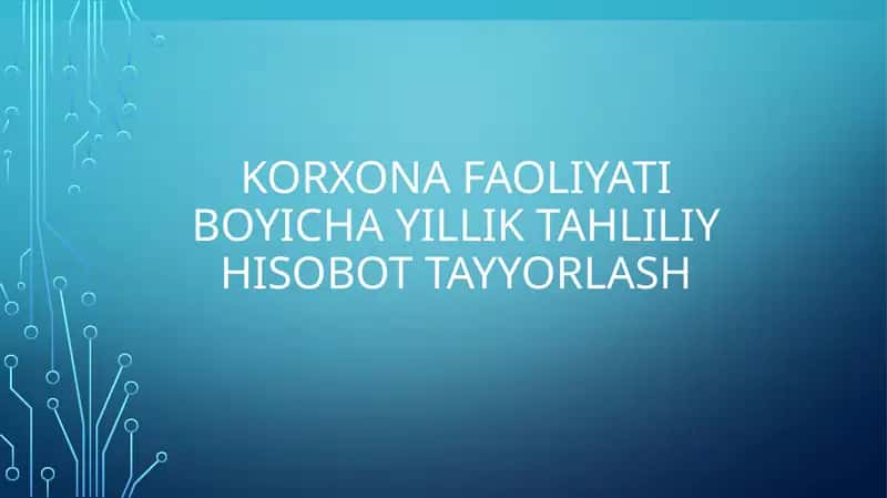 Yillik tahliliy hisobottayyorlash 1