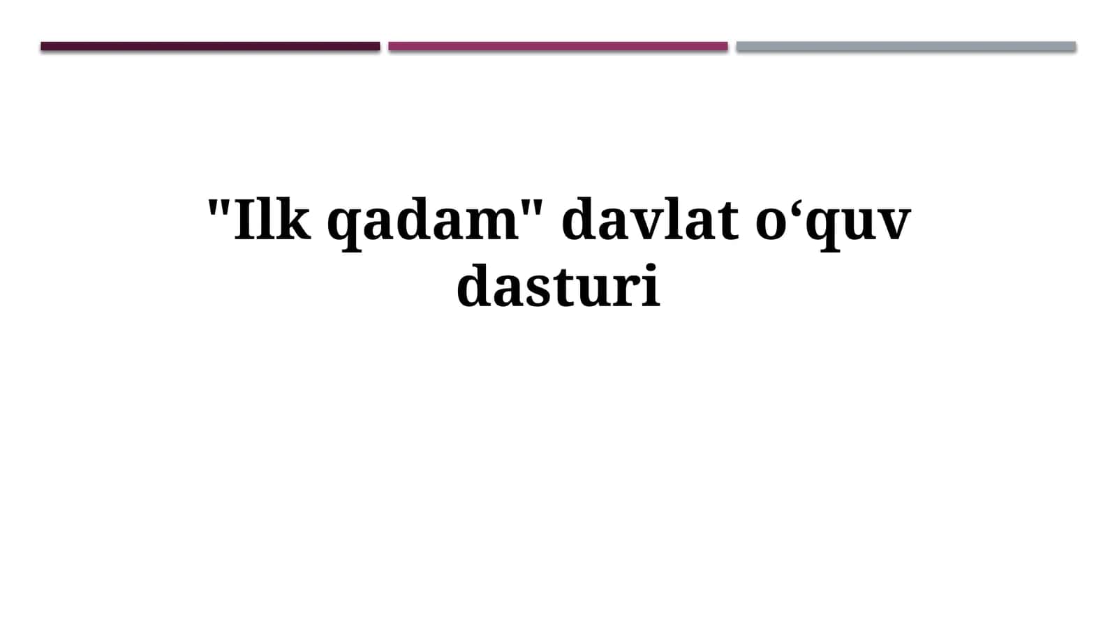 Ilk qadam davlat oʻquv dasturi 1