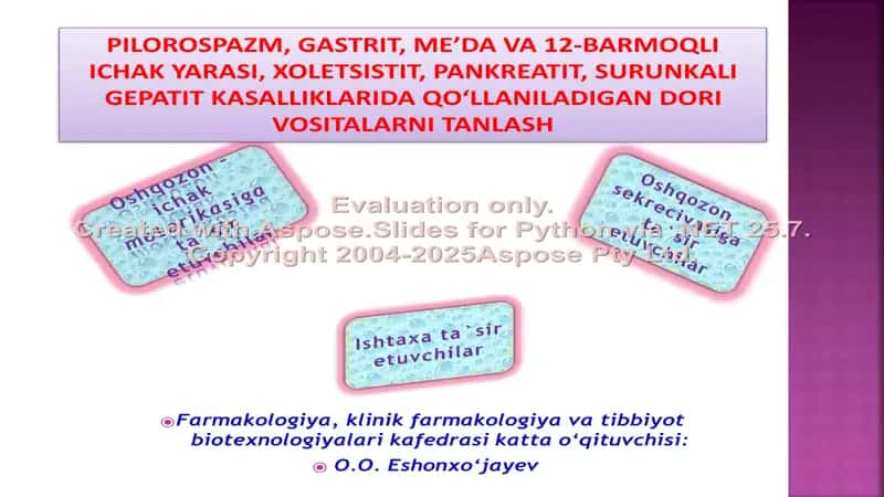 PILOROSPAZM, GASTRIT, ME’DA VA 12-BARMOQLI ICHAK YARASI, XOLETSISTIT, PANKREATIT, SURUNKALI GEPATIT KASALLIKLARIDA QO‘LLANILADIGAN DORI VOSITALARNI TANLASH 1