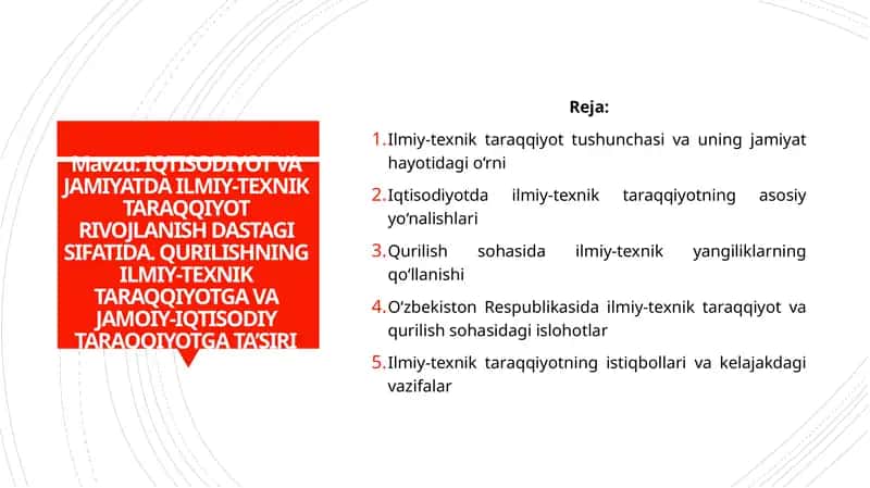 IQTISODIYOT VA JAMIYATDA ILMIY-TEXNIK TARAQQIYOT RIVOJLANISH DASTAGI SIFATIDA. QURILISHNING ILMIY-TEXNIK TARAQQIYOTGA VA JAMOIY-IQTISODIY TARAQQIYOTGA TA’SIRI 1