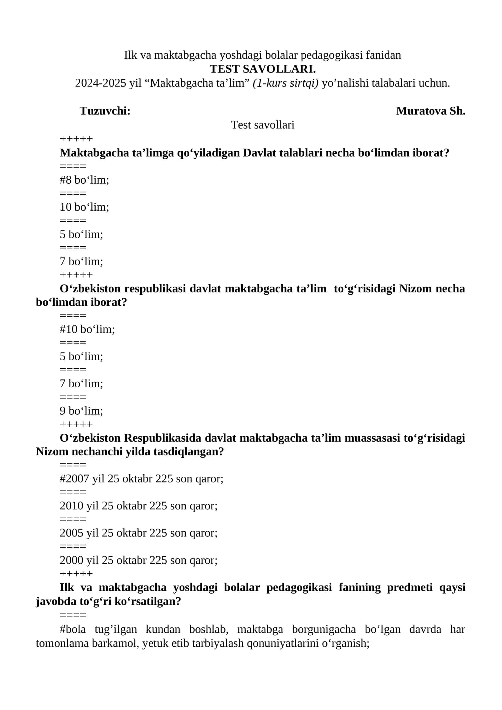 Ilk va maktabgacha yoshdagi bolalar pedagogikasi fanidan TEST SAVOLLARI 1