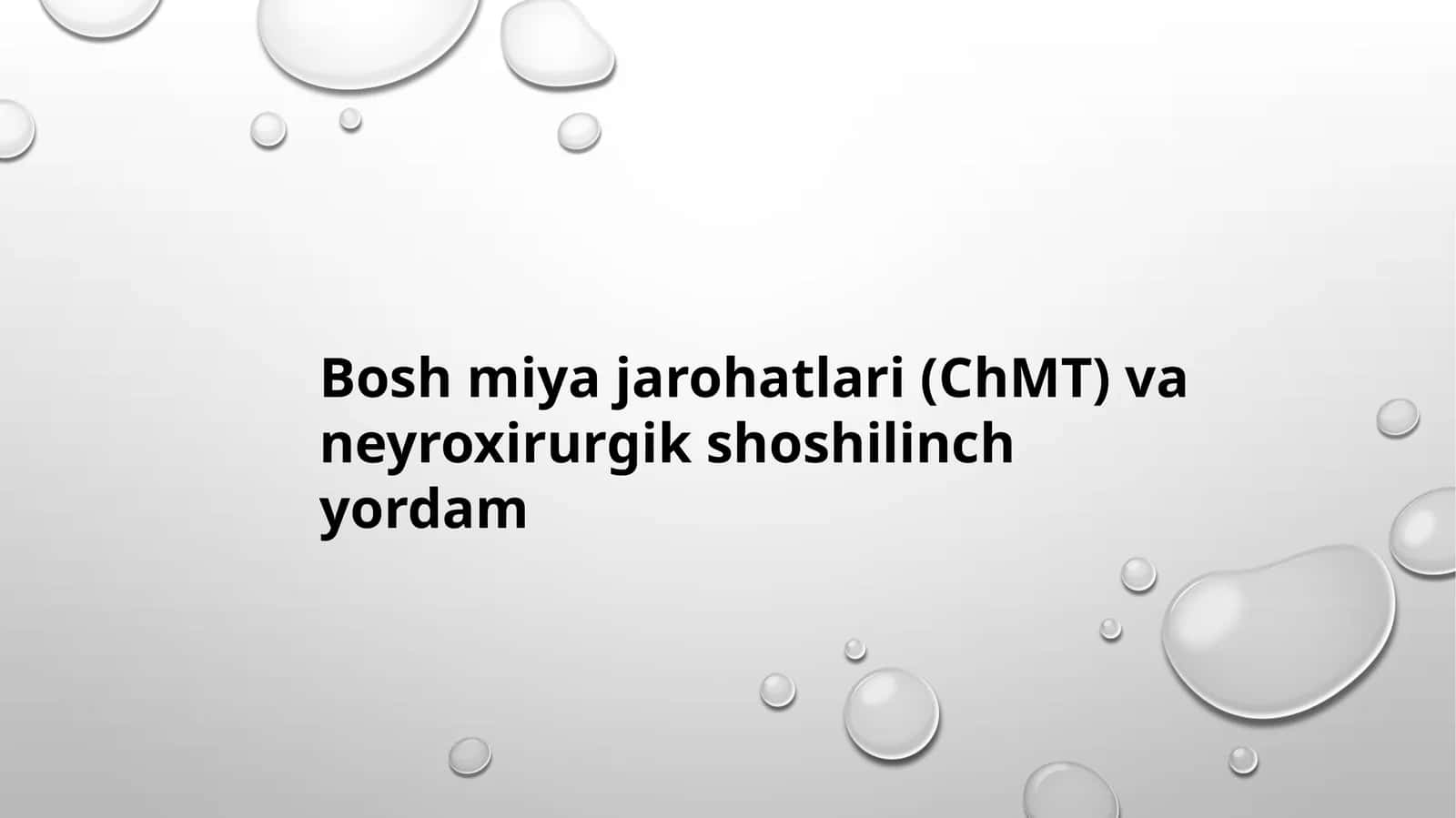 Bosh Miya Jarohatlari (ChMT) va Neyroxirurgik Shoshilinch Yordam | PPT Taqdimot | Tibbiyot Slaydi 1