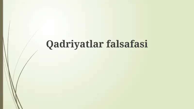 Qadriyatlar falsafasi 1