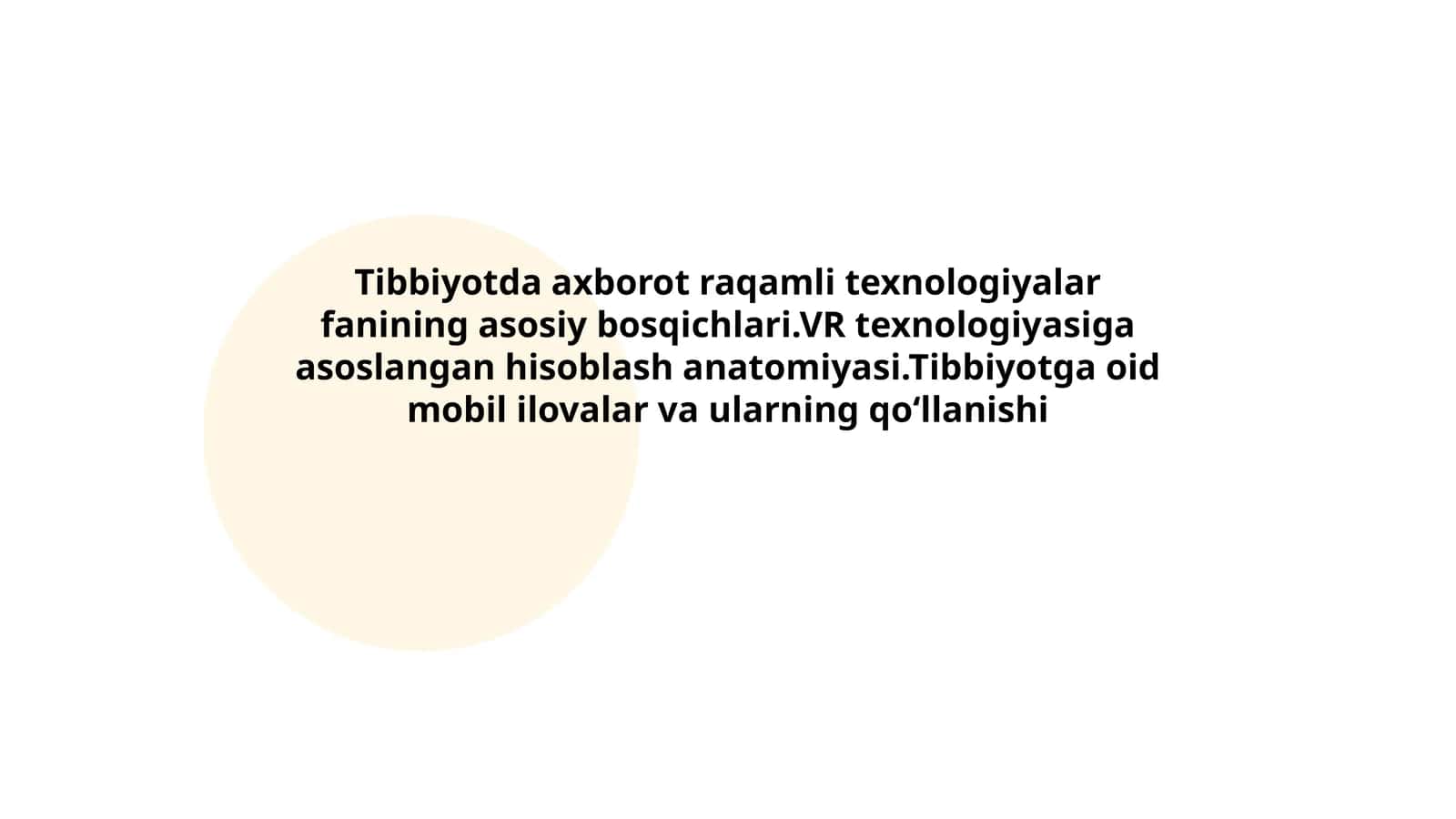 Tibbiyotda axborot raqamli texnologiyalar fanining asosiy bosqichlari.VR texnologiyasiga asoslangan hisoblash anatomiyasi.Tibbiyotga oid mobil ilovalar va ularning qoʻllanishi 1