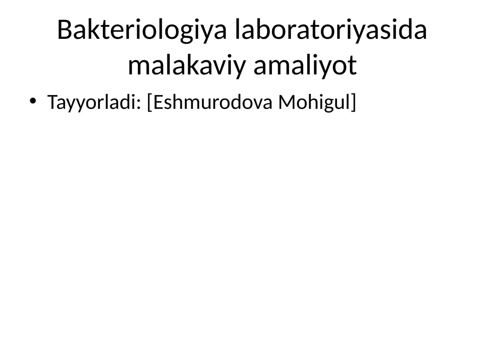 Bakteriologiya laboratoriyasida malakaviy amaliyot 1