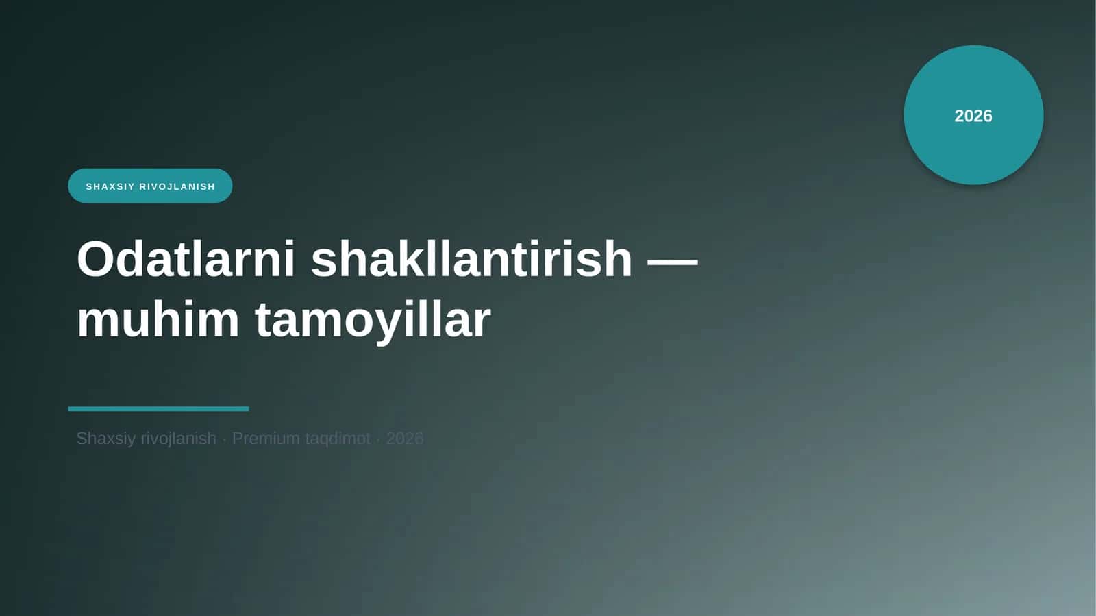 Odatlarni shakllantirish — muhim tamoyillar 1