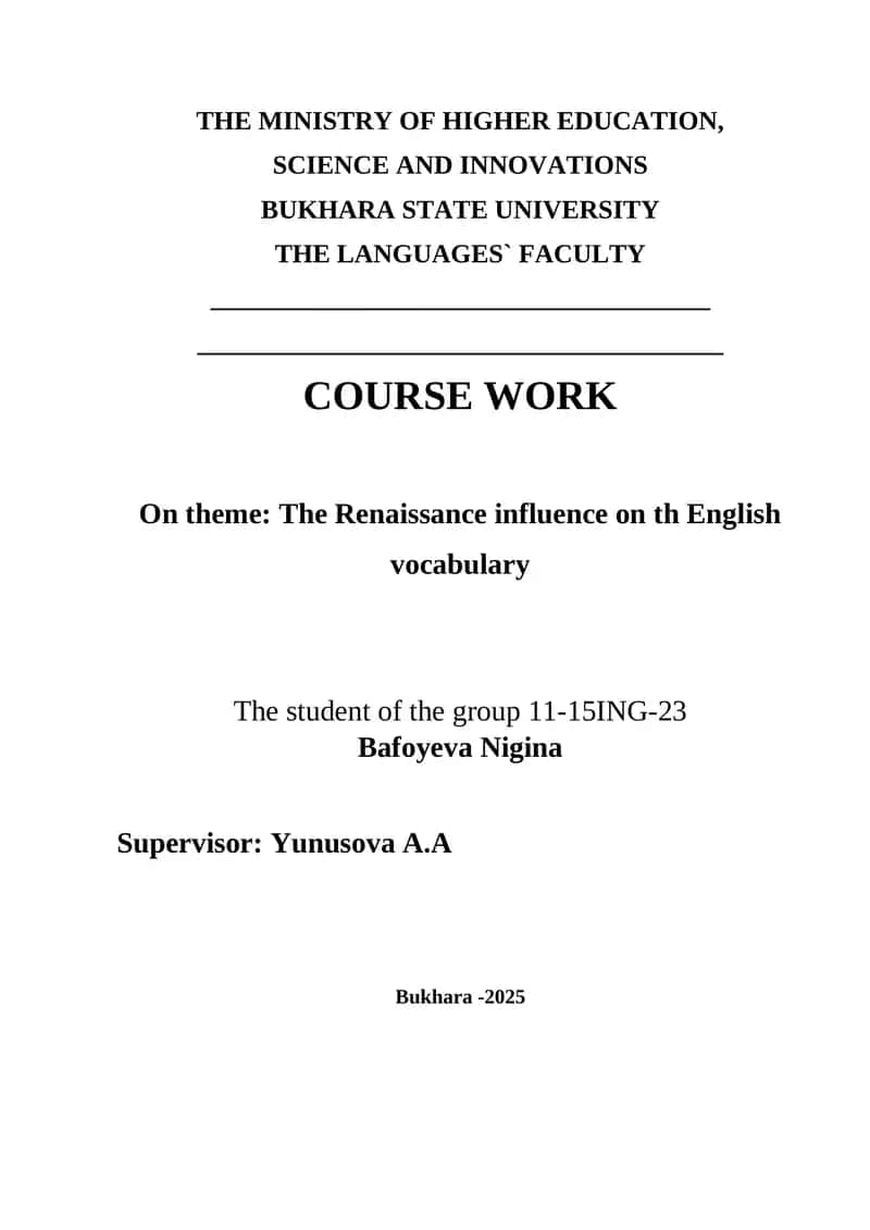 The Renaissance influence on th English vocabulary                      Course Work on The Renaissance influence on the English vocabulary 1