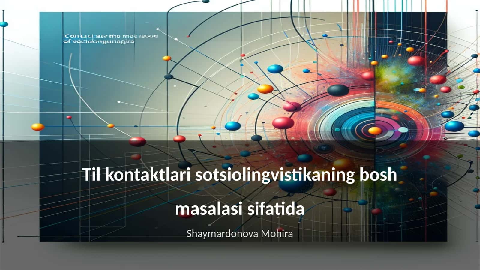 Til kontaktlari sotsiolingvistikaning bosh masalasi sifatida 1
