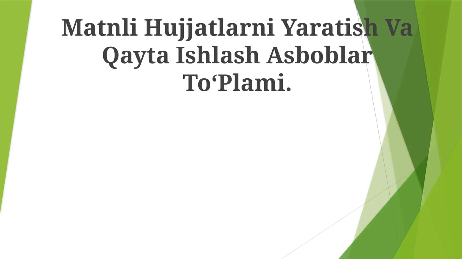 Matnli Hujjatlarni Yaratish Va Qayta Ishlash Asboblar ToʻPlami 1