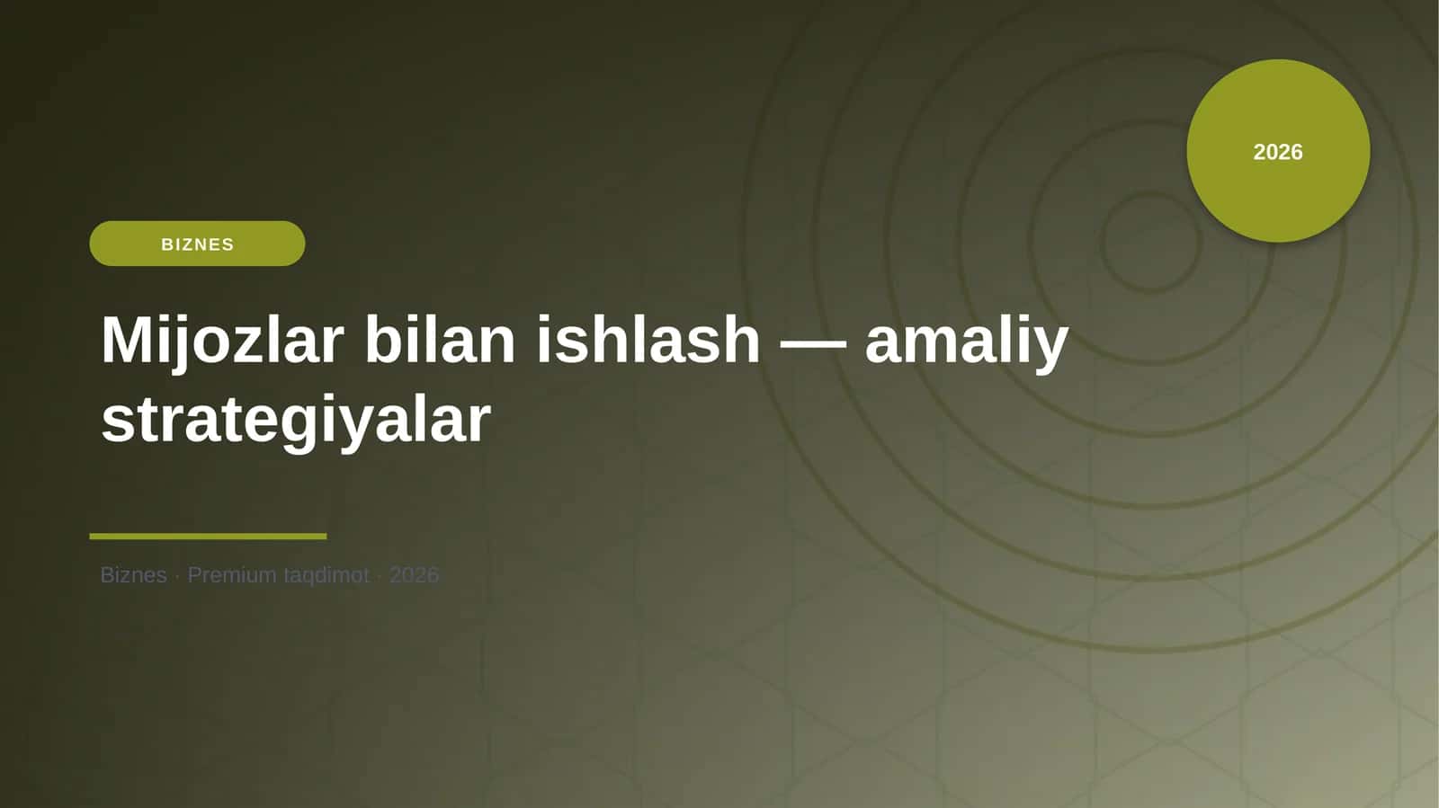 Mijozlar bilan ishlash — amaliy strategiyalar 1