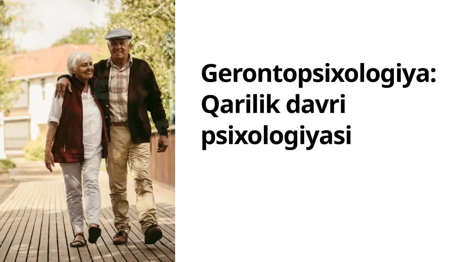 Gerontopsixologiya Qarilik davri psixologiyasi 1