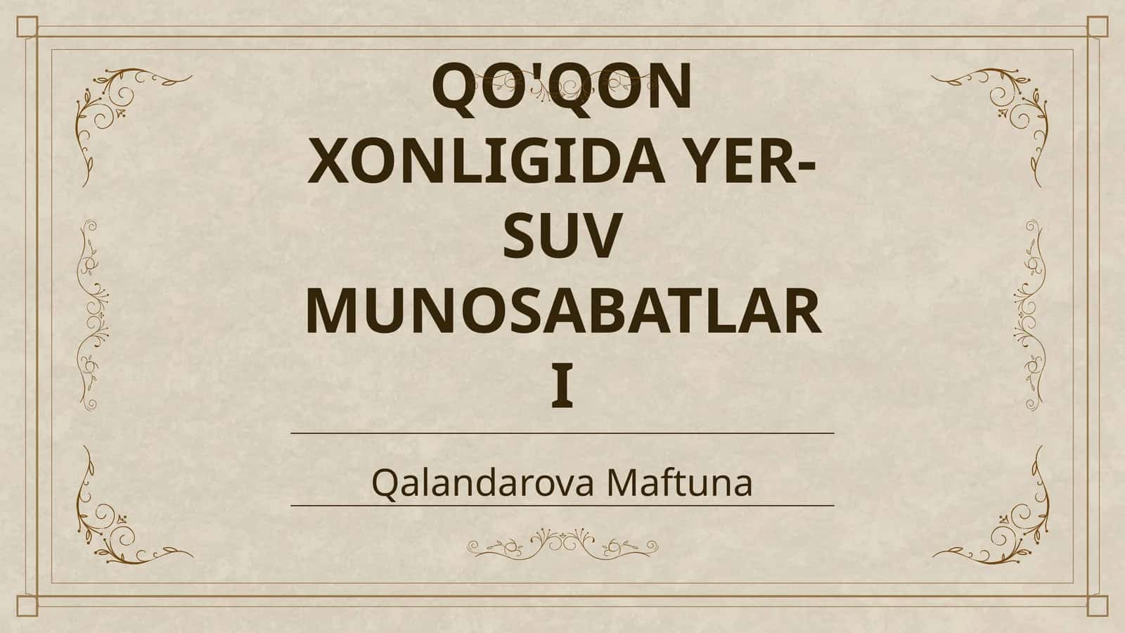 QO'QON XONLIGIDA YER- SUV MUNOSABATLARI 1