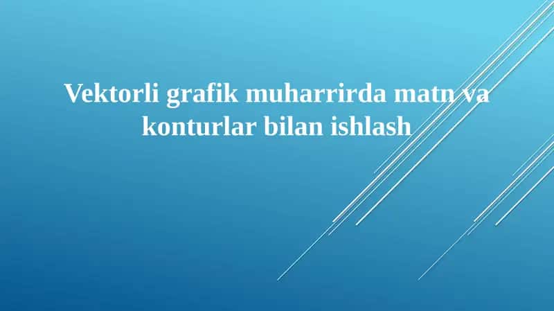 Vektorligrafikmuharrirdamatnvakonturlarbilanishlash 1
