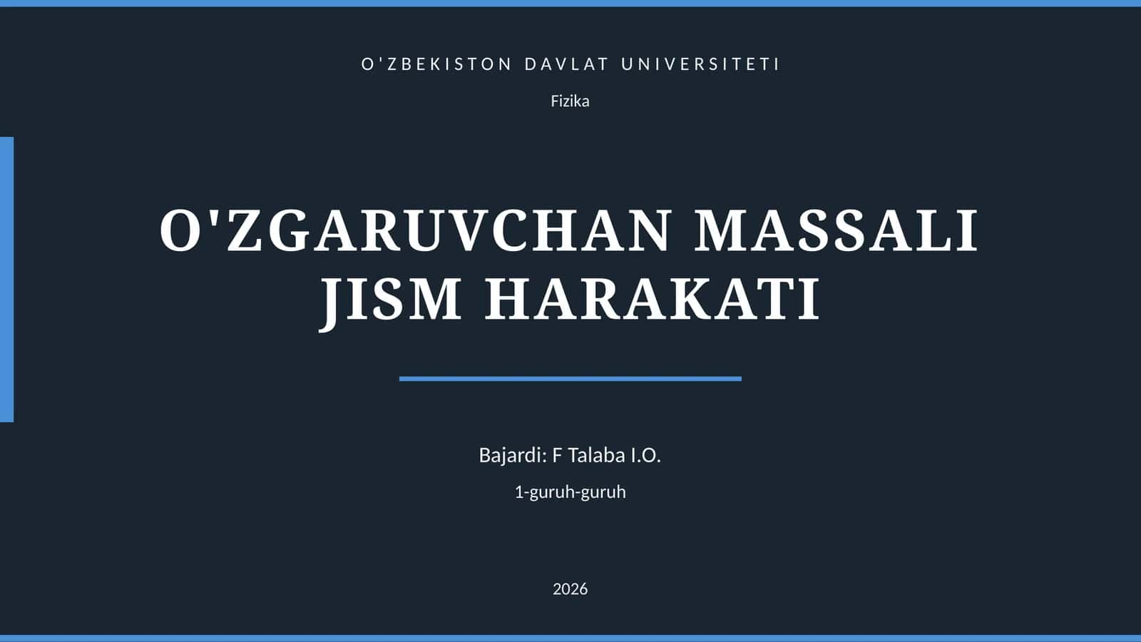 O'ZGARUVCHAN MASSALI JISM HARAKATI 1
