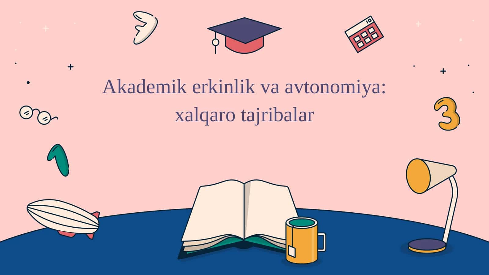 Akademikerkinlik va avtonomiya xalqaro tajribalar 1