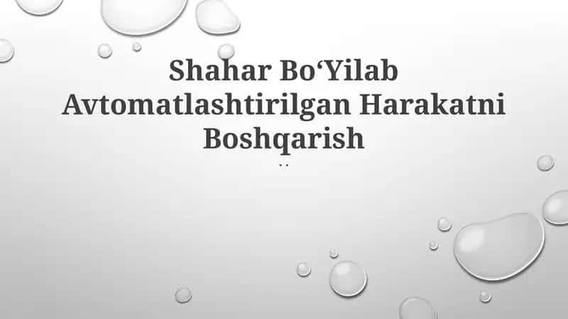 Shahar Boʻyilab Avtomatlashtirilgan Harakatni Boshqarish 1