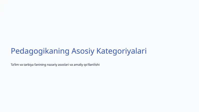 Pedagogikaning Asosiy Kategoriyalari 1
