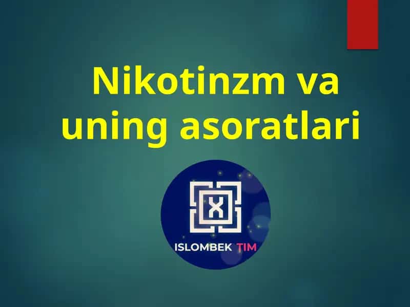Nikotinzm va uning asoratlari 1