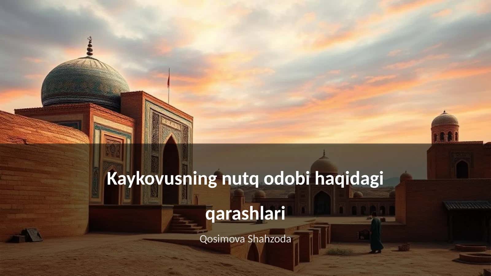Kaykovusning nutq odobi haqidagi qarashlari 1