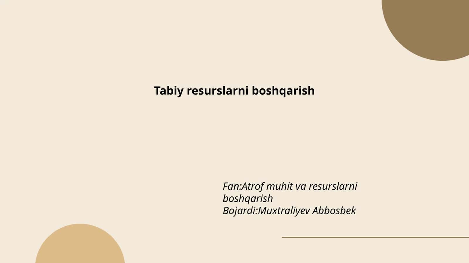 Tabiy resurslarni boshqarish 1