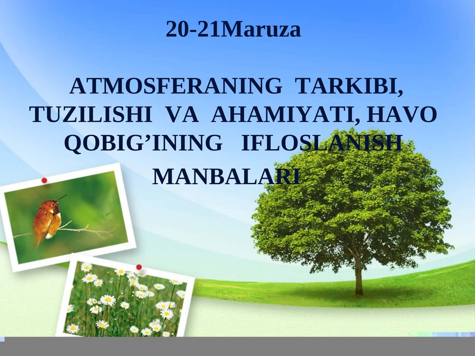 ATMOSFERANING TARKIBI, TUZILISHI VA AHAMIYATI 1