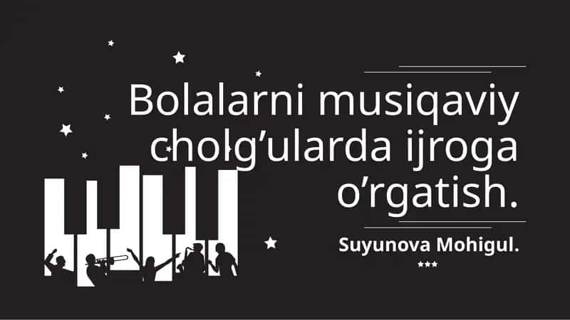 Bolalarni musiqaviy cholg’ularda ijroga o’rgatish 1