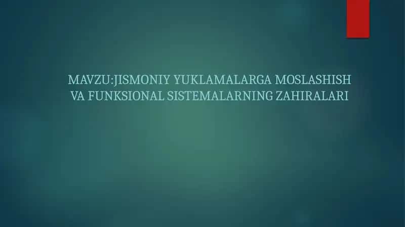 Jismoniy yuklamalarga moslashish va funksional sistemalarning zahiralari 1