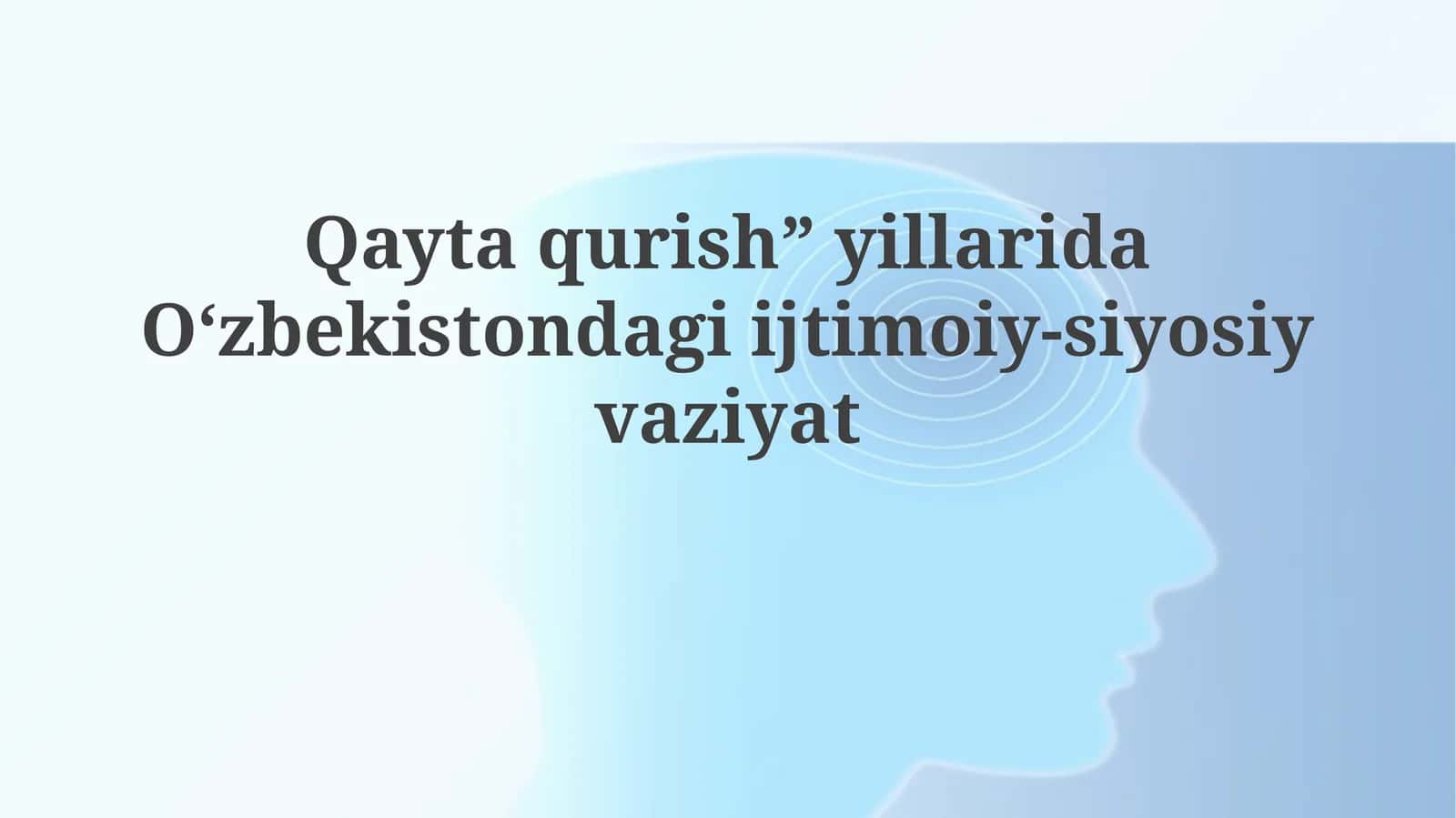 Iqtisodiy islohotlar va siyosiy erkinlashuv 1