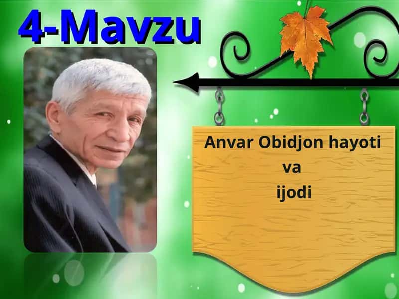 Anvar Obidjon hayoti va ijodi 1