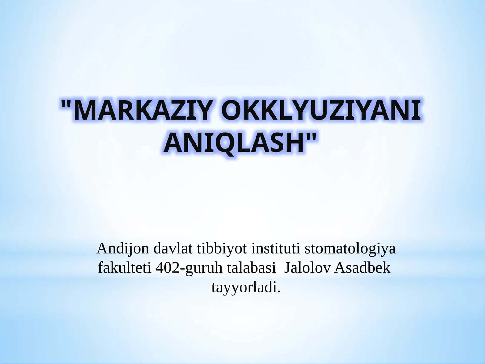 Markaziy okklyuziyani aniqlash 1