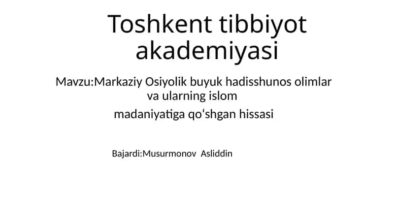 Markaziy Osiyolik Buyuk Hadisshunosolimlar va Ularning Islom Madaniyatiga Qo‘shgan Hissasi 1